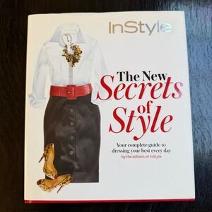 InStyle The New Secrets of Style Book White Hardcover Fashion Guide 2009